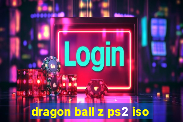 dragon ball z ps2 iso